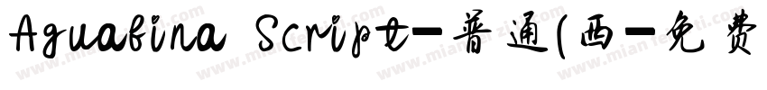 Aguafina Script-普通(西字体转换